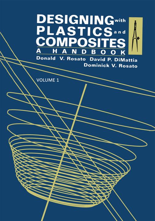 Actual product image Designing with Plastics and Composites: A Handbook, 2 Pts. (Donald Rosato, 2013)