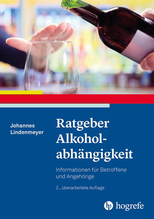 Produktbild Ratgeber Alkoholabhängigkeit (Deutsch, Johannes Lindenmeyer, 2022)