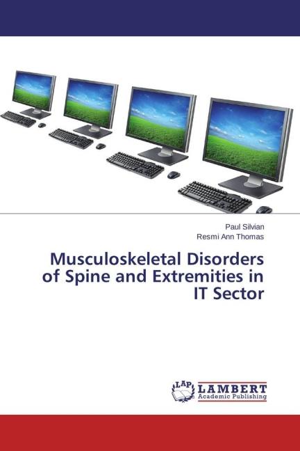 Actual product image Musculoskeletal Disorders of Spine and Extremities in IT Sector (German, Resmi Ann Thomas, Paul Silvian, 2015)