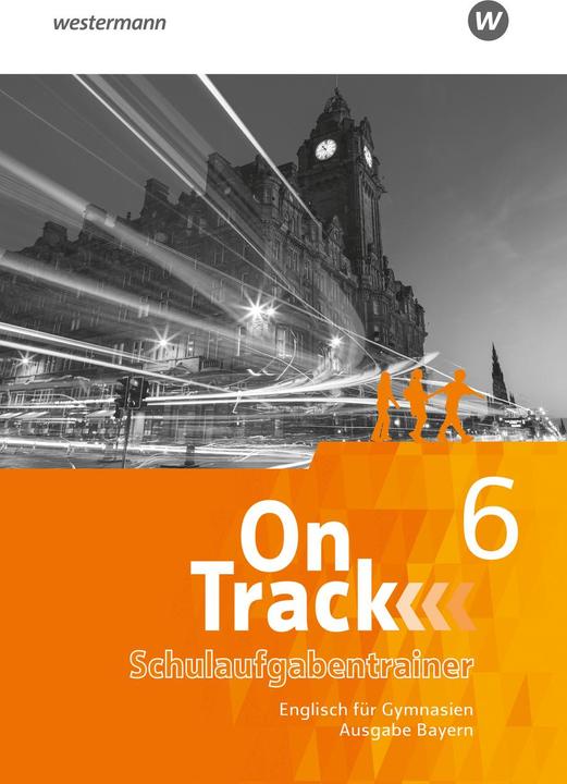 Produktbild On Track GY S I BY Schoolwork 6 (Deutsch, Patricia Wedler, Heather Jones, Claudia Maria Hugo, Helga Holtkamp, Marcus Sedgwick, David Baker, Mindy EhrhartKrull, Adrian Tennant, Agnes Tennant, Lucy Buxton, 2024)