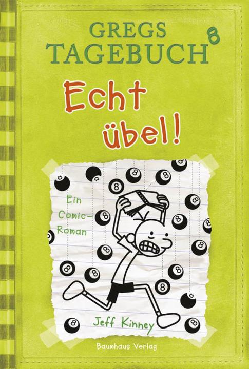 Actual product image Gregs Tagebuch 08. Echt übel (German, Jeff Kinney., 2013)
