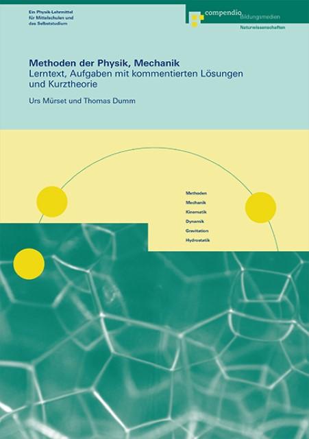 Produktbild Methoden der Physik und Mechanik (Deutsch, Thomas, Urs/Dumm, Mürset, 2009)
