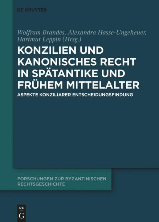 Image du produit Konzilien und kanonisches Recht in Sptantike und frhem Mittelalter (Allemand, Anglais, Hartmut Leppin, Alexandra Hasse-Ungeheuer, Wolfram Brandes, 2020)