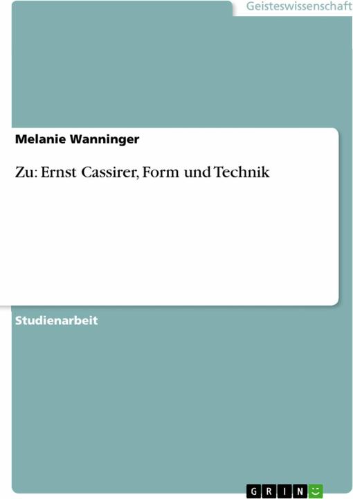 Produktbild Zu: Ernst Cassirer, Form und Technik (Deutsch, Melanie Wanninger, 2008)
