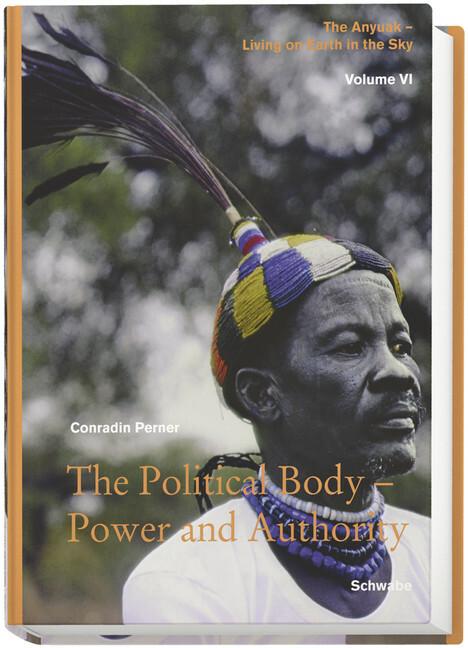 Actual product image Living on Earth in the Sky: The Anyuak. An analytic account of the... / The Political Body - Power (English, Conradin Perner)