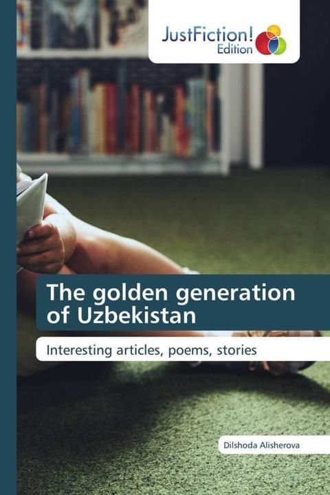 Produktbild The golden generation of Uzbekistan (Dilshoda Alisherova, 2023)