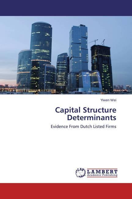 Produktbild Capital Structure Determinants (Yiwen Wei, 2014)