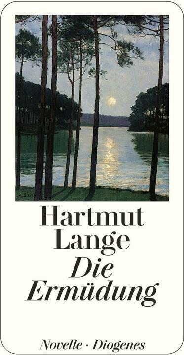 Produktbild Die Ermüdung (Deutsch, Hartmut Lange, 1999)