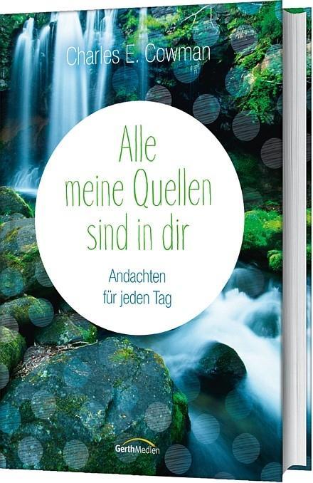 Actual product image Alle meine Quellen sind in dir (German, Charles E. Cowman, 2022)