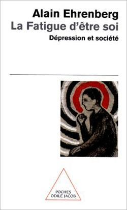 Produktbild Odile La fatigue d'être soi : dépression et société (Französisch, Ehrenberg Alain, 2018)
