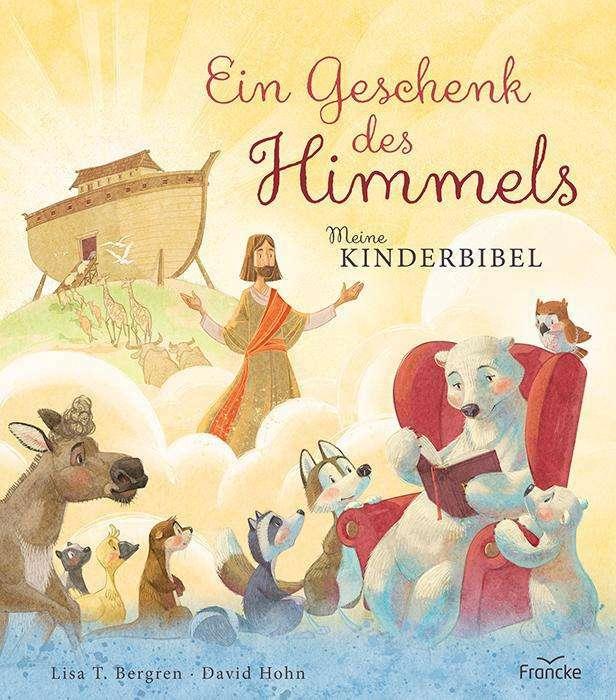 Produktbild Ein Geschenk des Himmels - Meine Kinderbibel (Deutsch, Malin Georg, Lisa T. Bergren, 2021)