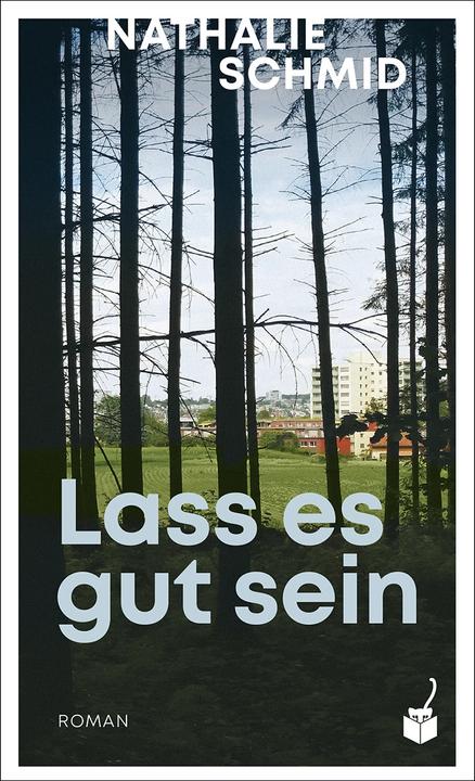 Lass es gut sein (German, Nathalie Schmid, 2023)