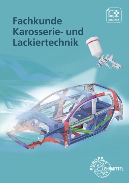 Actual product image Fachkunde Karosserie- und Lackiertechnik (German, Richard Fischer, Wolfgang Keil, Bernd Schlögl, Alois Wimmer, 2012)