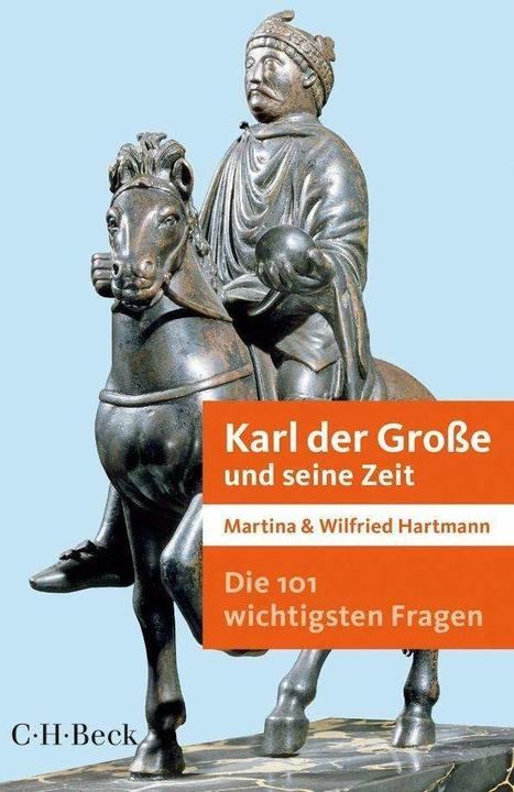 Actual product image Die 101 wichtigsten Fragen - Karl der Grosse und seine Zeit (German, Martina Hartmann, 2014)