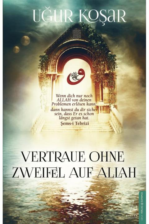 Immagine prodotto Vertraue ohne Zweifel auf Allah (Tedesco, Ugur Kosar, 2015)