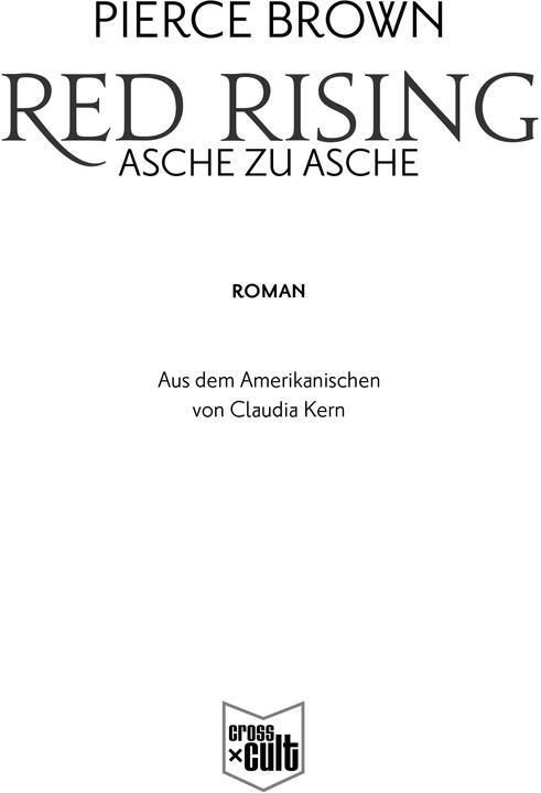 Produktbild Red Rising - Asche zu Asche (Deutsch, Pierce Brown, 2018)