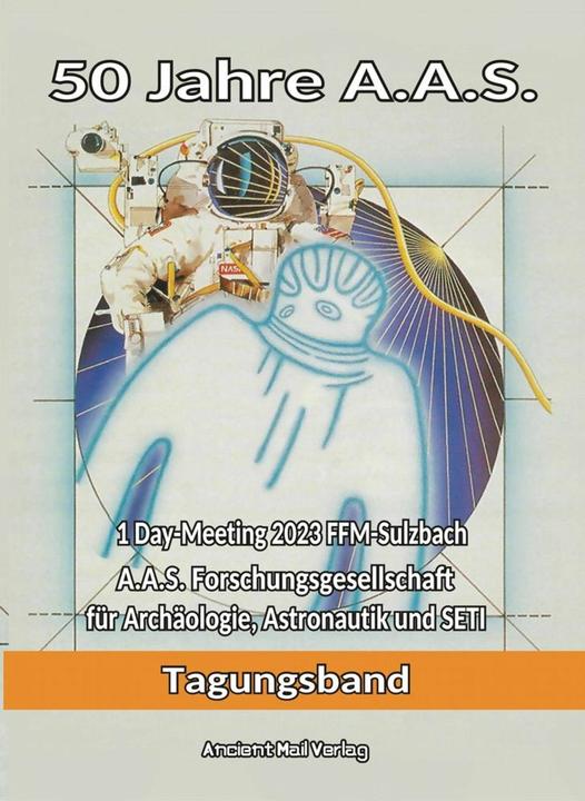 Actual product image 50 years of A.A.S (German, Wolfgang Siebenhaar, Giorgio A. Tsoukalos, Herbert Eisengruber, Roger Holzer, Ryofu Pussel, Maria Hochberg, Erich of Denmark, Peter Fiebag, Reinhard Habeck, Dr Hans Jelitto, Jörg Dendl, Hansjörg Ruh, 2024)