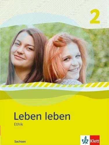 Immagine prodotto Leben leben - Neubearbeitung. Ethik - Ausgabe für Sachsen. Schülerbuch 7.-8. Klasse (Tedesco, Casa editrice Ernst Klett, 2014)