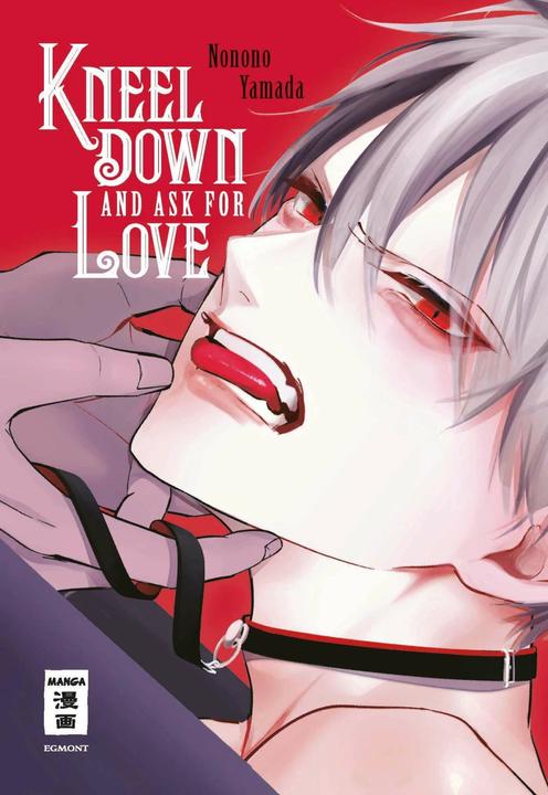 Actual product image Kneel Down and Ask for Love (German, Nonono Yamada, 2024)