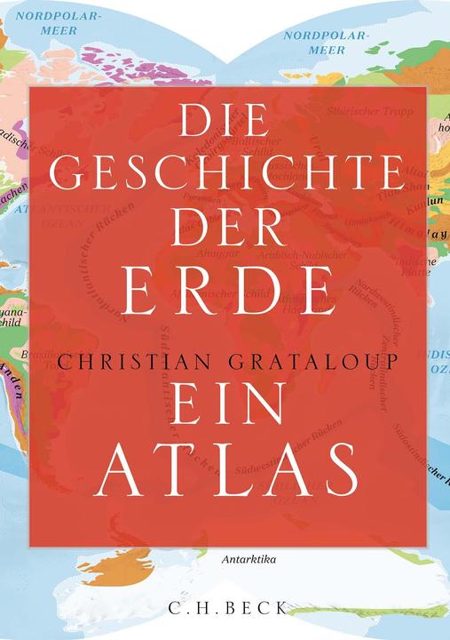 Die Geschichte der Erde (Deutsch, Christian Grataloup, Frank Sievers, Jens Hagestedt, Nele Boysen, Martin Bayer, 2024)