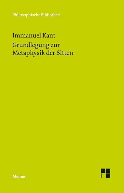 Produktbild Grundlegung zur Metaphysik der Sitten (Deutsch, Immanuel Kant, 2016)