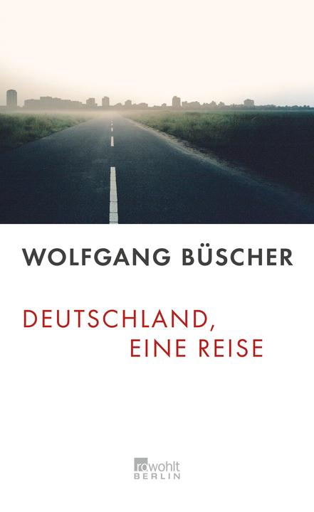 Produktbild Deutschland, eine Reise (Deutsch, Wolfgang Büscher, 2005)