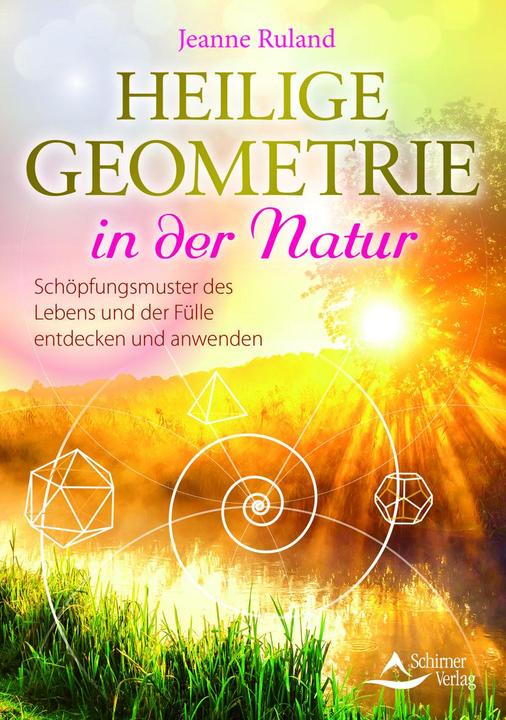 Image du produit Heilige Geometrie in der Natur (Allemand, Jeanne Ruland, 2019)