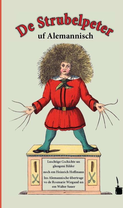 Immagine prodotto Der Struwwelpeter auf Alemannisch (Tedesco, Heinrich Hoffmann, 2012)