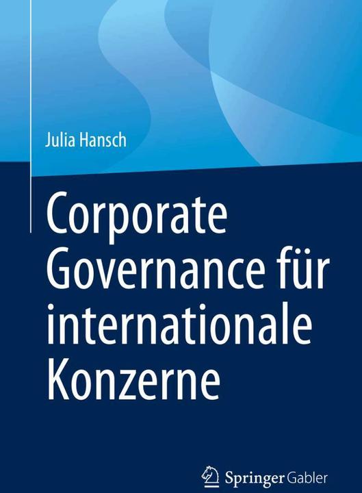 Produktbild Corporate Governance für internationale Konzerne (Deutsch, Julia Hansch, 2021)