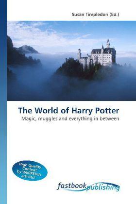 Actual product image FastBook Publishing The World of Harry Potter (Susan Timpledon, 2010)