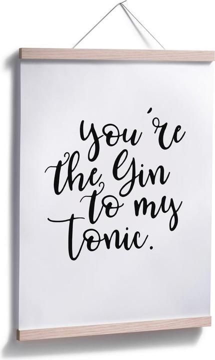 Produktbild Trenddeko You are the Gin to my tonic (40 x 50 cm)