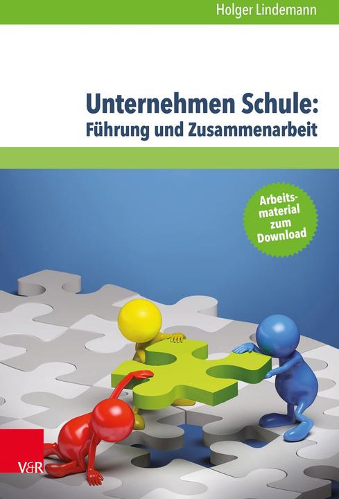 Actual product image Unternehmen Schule: Führung und Zusammenarbeit (German, Holger Lindemann, 2017)