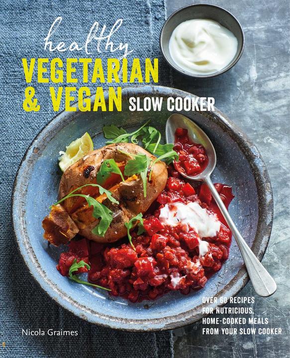 Image du produit Graimes:Healthy Vegetarian & Vegan Slow (Anglais, Nicola Graimes, 2022)