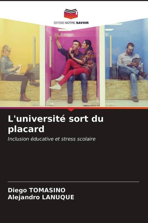 Produktbild L'université sort du placard (Deutsch, Diego TOMASINO, Alejandro LANUQUE, 2021)