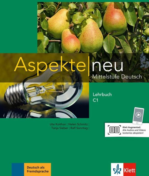 Produktbild Aspekte neu C1. Lehrbuch (Deutsch, Ute Koithan, Helen Schmitz, Ralf Sonntag, Tanja Mayr-Sieber, 2016)