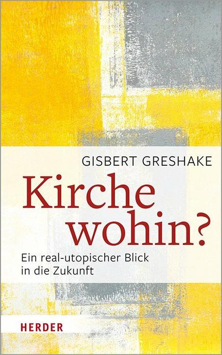 Image du produit Kirche wohin? (Allemand, Gisbert Greshake, 2020)