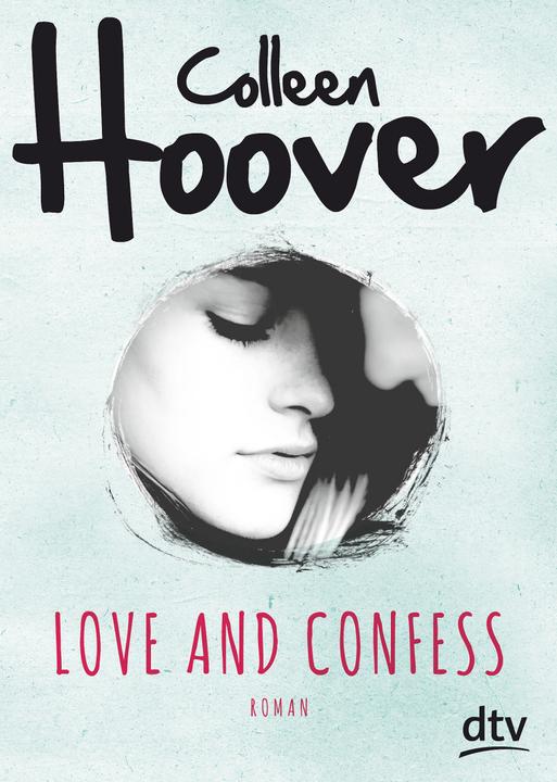 Produktbild Love and Confess (Deutsch, Colleen Hoover, 2017)