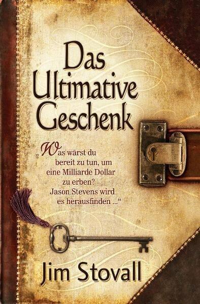Image du produit Das Ultimative Geschenk (Allemand, Jim Stovall, Elise Peterson, Yvonne Pilsl, 2019)