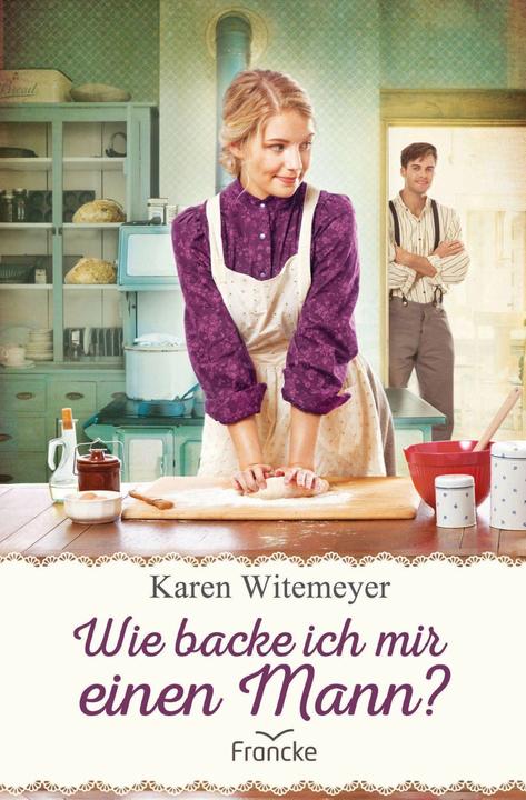 Immagine prodotto Wie backe ich mir einen Mann? (Tedesco, Karen Witemeyer, 2020)