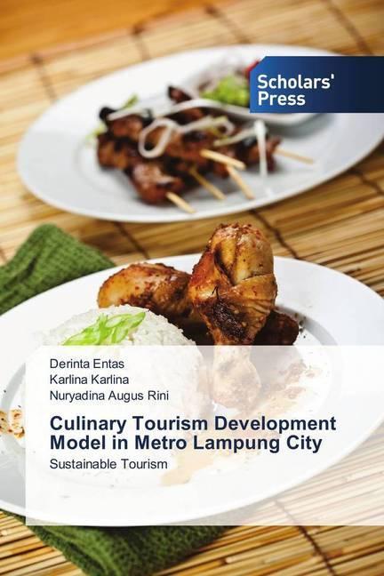 Immagine prodotto Culinary Tourism Development Model in Metro Lampung City (Derinta Entas, Nuryadina Augus Rini, Karlina Karlina, 2018)