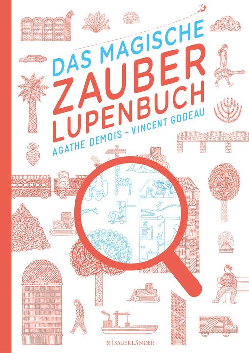 Produktbild Das magische Zauberlupenbuch (Deutsch, Vincent Godeau, Agathe Demois, 2015)