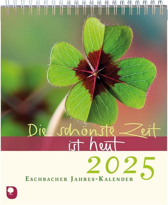 Produktbild Die schönste Zeit ist heut 2024 (Harter Einband, Deutsch)