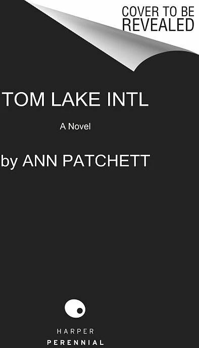 Image du produit Tom Lake (Anglais, Ann Patchett, 2023)