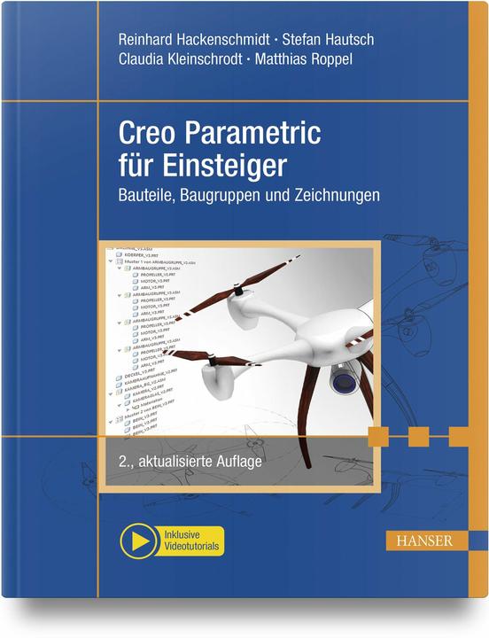 Actual product image Creo Parametric für Einsteiger (German, Reinhard Hackenschmidt, Claudia Kleinschrodt, Stefan Hautsch, Matthias Roppel, 2024)