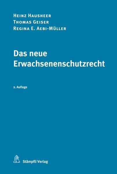 Produktbild Das neue Erwachsenenschutzrecht (Deutsch, Regina E. Aebi-Müller, Heinz Hausheer, 2014)