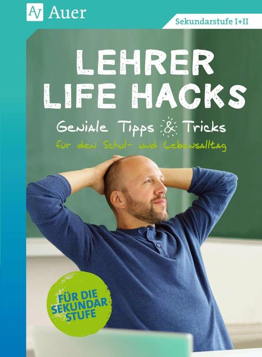 Immagine prodotto Lehrer Life Hacks Sekundarstufe (Tedesco, Auer casa editrice, 2018)