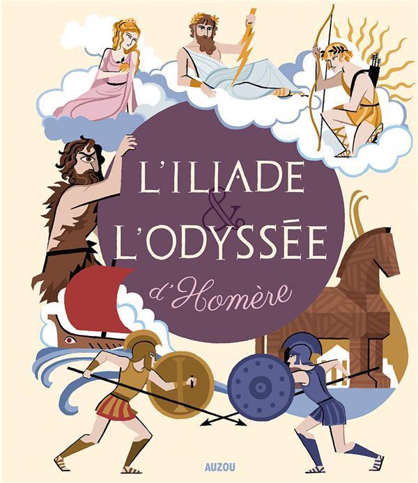 Produktbild Auzou France L'Iliade et l'Odyssée d'Homère (Französisch, Potard Céline, Petruccioli Rita, 2015)