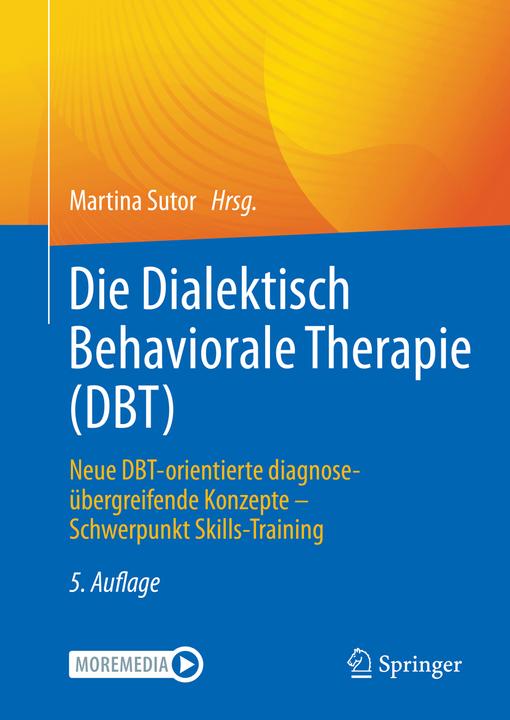 Actual product image Die Dialektisch Behaviorale Therapie (DBT) (German, Martina Sutor, 2023)