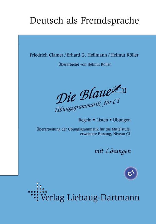 Actual product image Die Blaue. Übungsgrammatik für C1 (German, Erhard G Heilmann, Helmut Röller, Friedrich Clamer, 2022)