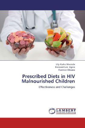 Actual product image Prescribed Diets in HIV Malnourished Children (German, Lily Ateko Masinde, Florence Okwara, Bonaventure Agina, 2012)